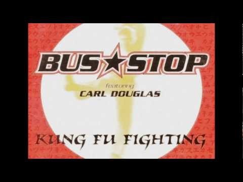 Bus Stop — Bus Stop - Kung Fu Fighting (featuring Carl Douglas) - Kung Fu Fighting (Single)