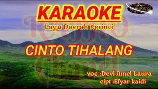 Download lagu Lagu kerinci karaoke 'CINTO TIHALANG'