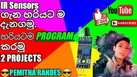 9-Arduino Tutorial Sinhala | How To Use IR Sensor And If Condition  |  Program easy | Pemitha Randes