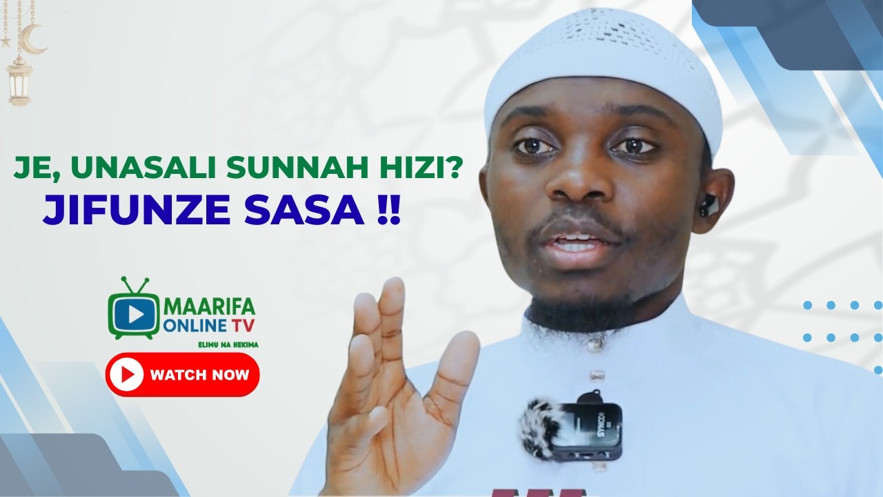 JE, UNASALI SUNNAH HIZI? JIFUNZE SASA!