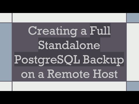 Creating a Full Standalone PostgreSQL Backup on a Remote Host