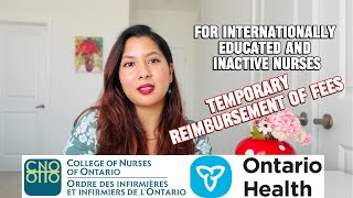 Get Your Nursing Fees Reimbursed in Ontario | IEN & Inactive Nurse Support Program 2025