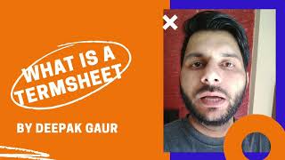 What is the term sheet? | By Deepak Gaur - The Funding Guru