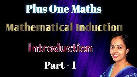 Principle of Mathematical Induction Part 1 Plus One Maths Chapter 4 Malayalam