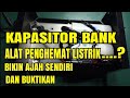 CARA MEMBUAT KAPASITOR BANK