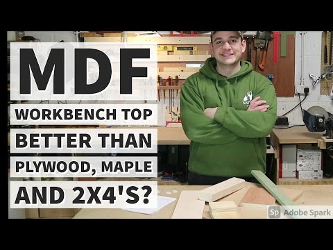 why is an mdf workbench top better than plywood 2x4 pine or maple strips