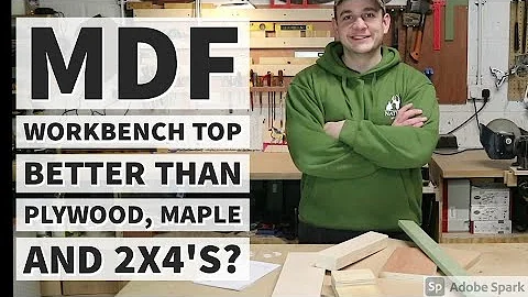 Why an MDF Workbench Top Is Better Than Plywood, Plywood vs 2x4 Pine, or Maple Strips