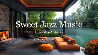 Perfect Morning Summer Jazz Music at Sweet Coffee Shop Ambience ☕  Peaceful Lakeside for Good Moods