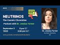 Live Interview with Dr.Jessica Turner | Neutrinos explained | Early universe cosmology