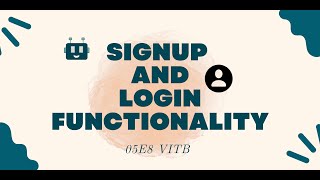 Sign Up and Login Functionality using NodeJs | ExpressJs | FireBase | 21PA1A05E8 | VITB