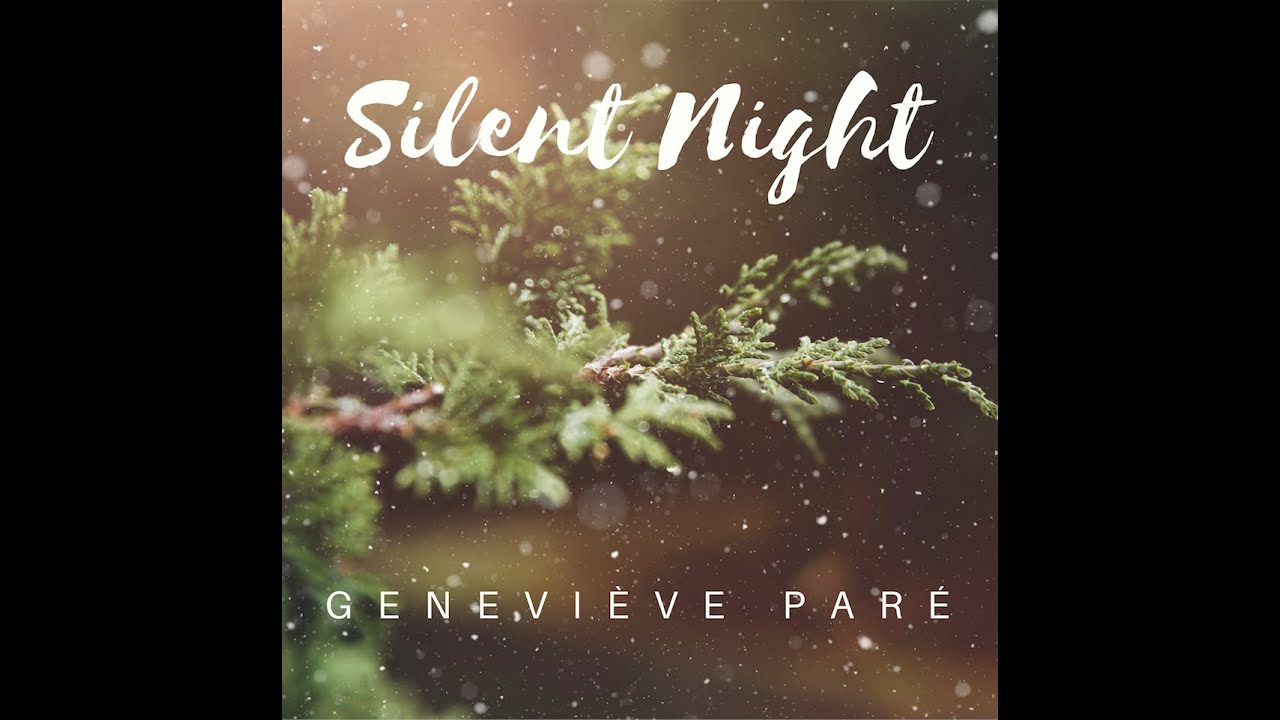 Silent Night Sainte Nuit Lyrics Cover by Geneviève Paré YouTube