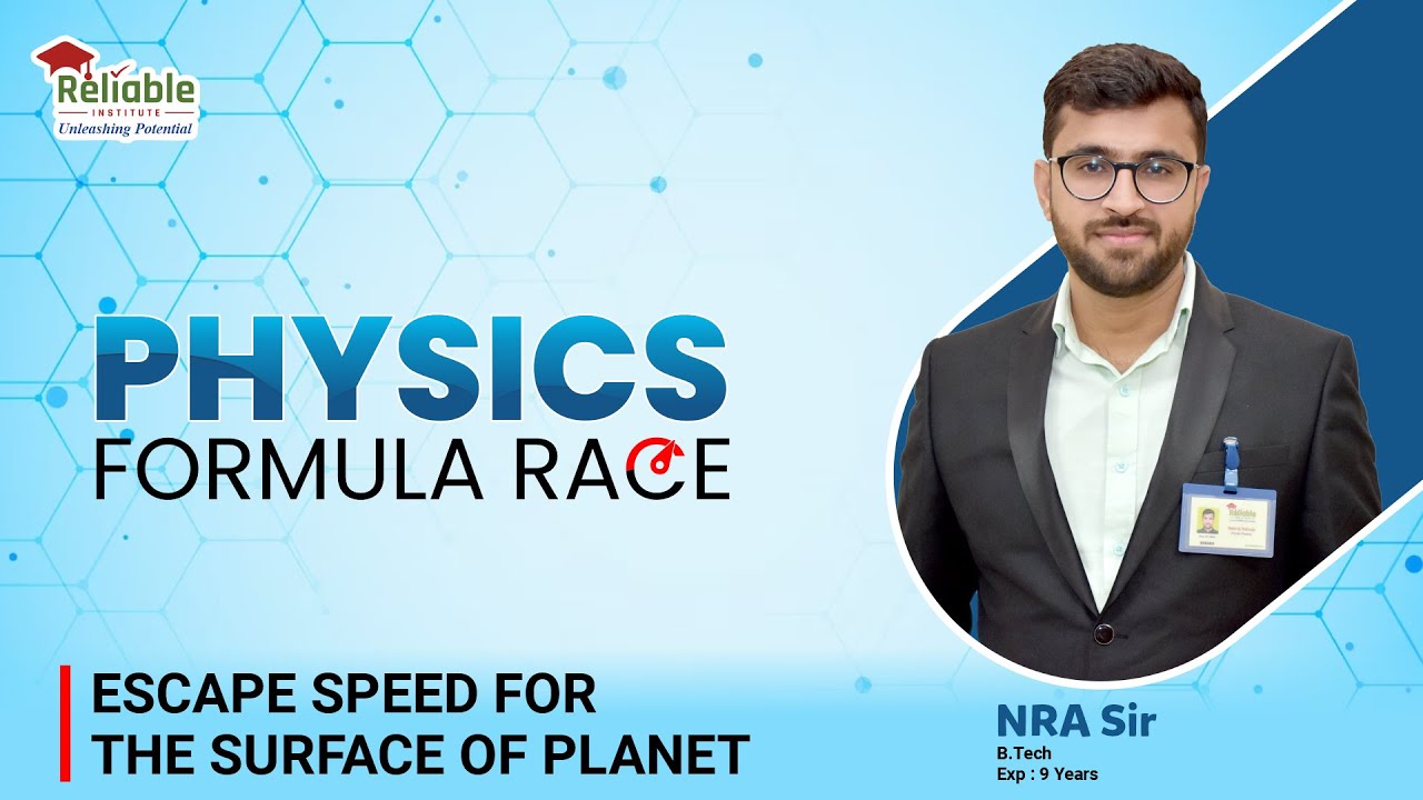 Physics Formula Race | Escape Speed for the Surface of Planet | Reliable Institute