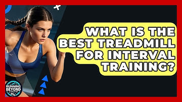 What Is The Best Treadmill For Interval Training? - Running Beyond Limits
