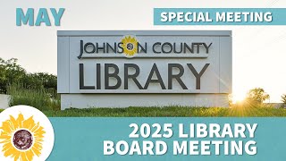 2025 May Library Special Board Meeting