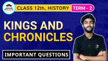 kings and chronicles important Questions | Chapter 9 Class 12 History Important Questions