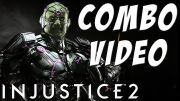 Injustice 2 - Brainiac Combo Video by Alerakdr1