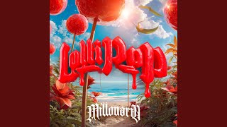 Lollipop - Millonario