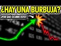 ¿Hay una BURBUJA en la BOLSA de VALORES? Burbujas financieras EXPLICADAS