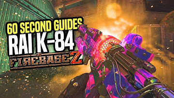 60 Second Guides | "RAI K-84" BUILD & UPGRADE GUIDE! (FIREBASE Z — Cold War Zombies)