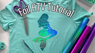 Foil HTV Tutorial | How to Use 2-Step Foil Heat Transfer Vinyl