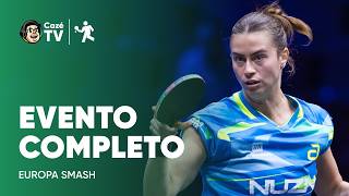 EVENTO COMPLETO: BRUNA TAKAHASHI NO EUROPA SMASH | TÊNIS DE MESA | 32 AVOS DE FINAL