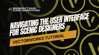 Vectorworks Tutorial: Navigating the User Interface for Scenic Designers