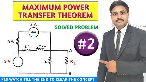 MAXIMUM POWER TRANSFER THEOREM SOLVED PROBLEM 2 @TIKLESACADEMYOFMATHS