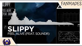 [Dancefloor DnB/Hardwave] - Slippy - Feel Alive (feat. Soundr) [Monstercat Fanmade]