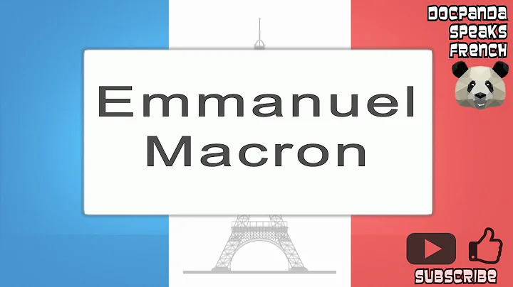 Emmanuel Macron - How To Pronounce - French Native Speaker