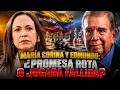 María Corina y Edmundo: ¿promesa rota o jugada fallida?