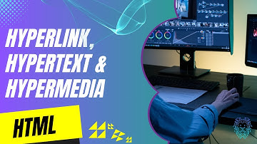 HyperLink, HyperText & HyperMedia | HTML | Web Development