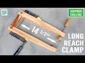 Super Strong Long Reach Clamp - Scrapwood Challenge Ep29