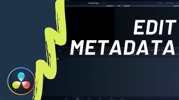 How To Edit Metadata in DaVinci Resolve 16