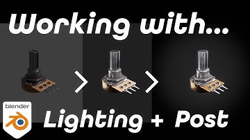 Presenting Your Work | Lighting and Post Processing