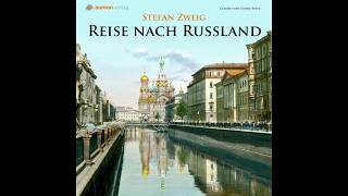 Reise nach Russland – Stefan Zweig – Hörbuch komplett | Aureon Verlag