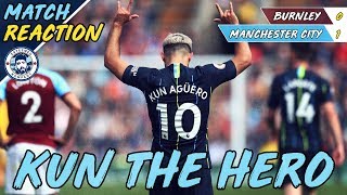 Aguero the hero! | burnley 0-1 man city match reaction