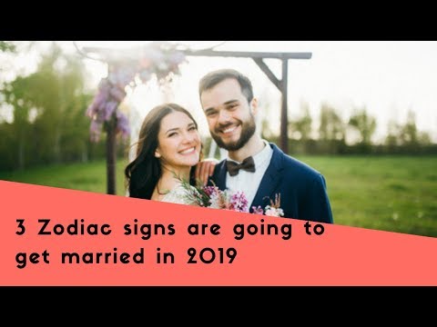 These 3 Zodiac Signs Will Get Married In 2019