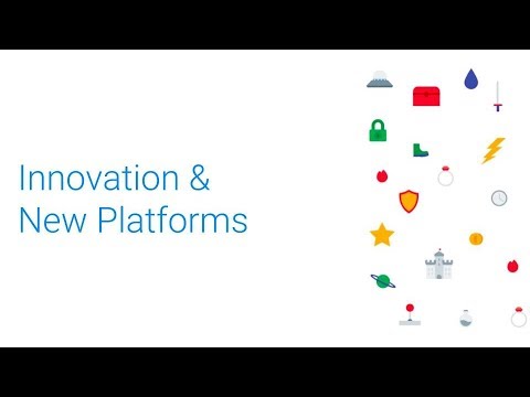 Innovation & New Platforms (GDC 2018)