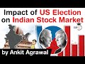 2020 US Presidential Election and its impact of Indian Stock Market explained #UPSC #IAS