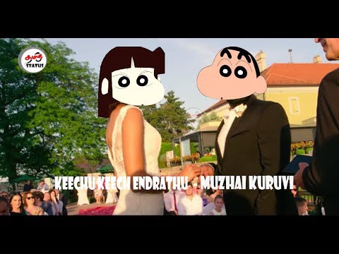 ๐keechu Keech Endrathu Song_ Muzhai Kuruvi _ccv |shinchan Version(voice)|tamilstatus