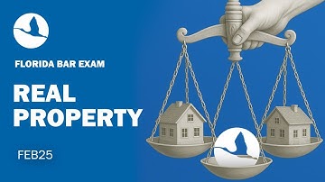 Florida Bar Exam Lecture Real Property Feb 2025 Ibis Prep