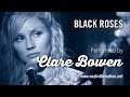 Black roses  clare bowen