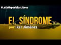 1x30 "El Síndrome" con Iker Jiménez #LaEstirpedelosLibres