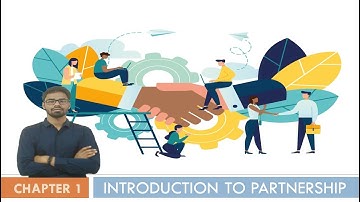 Introduction to Partnership - Part 1 - 12 Commerce - Accounts - Gujarat Board GSEB - English Medium