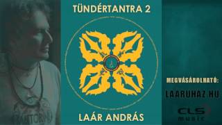 Video thumbnail of "Laár András: Az Egyetemes Jóakarat Mantrája (Om Mani Peme Hung)"