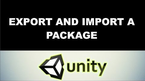 Develop export and import a package in unity