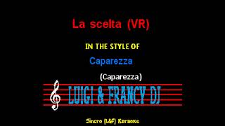 Caparezza - La scelta "Sincro (L&F) Karaoke"