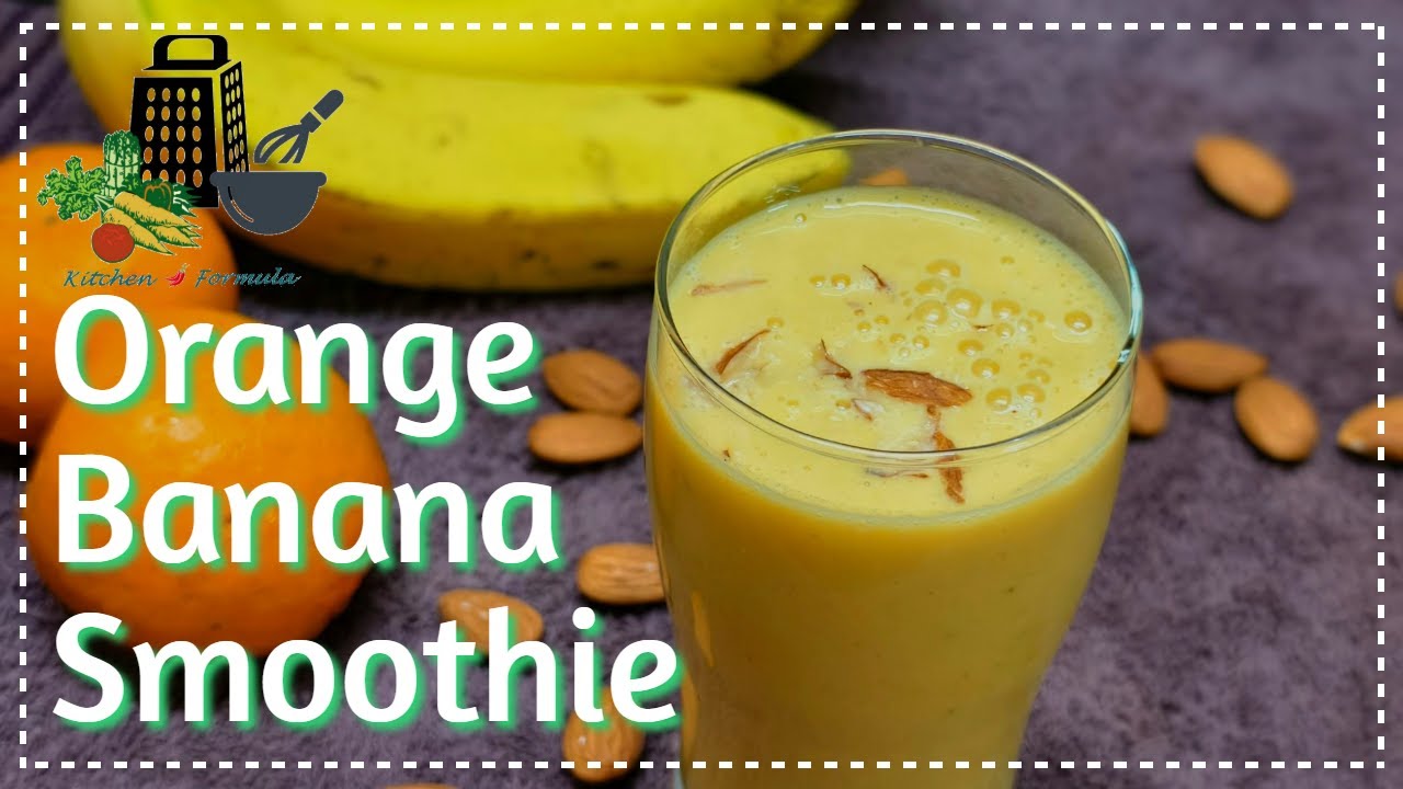 Healthy Orange Banana Smoothie No Sugar Health Drink Recipe By Maxresdefault