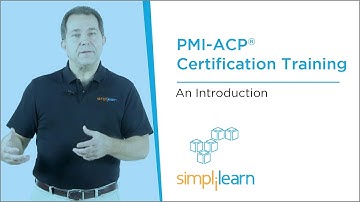 Introduction To  PMI-ACP® (Agile Certified Practitioner) Training | Simplilearn