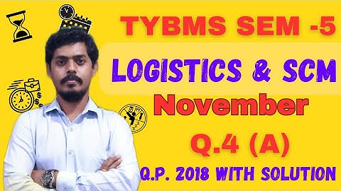 Logistics & SCM Q.P. With Solution l Q.4 (a) l TYBMS SEM 5 l Mumbai University l Mukund Sir